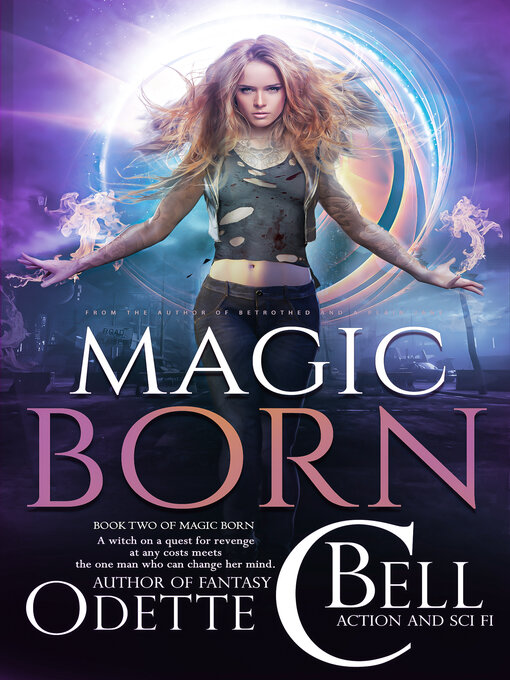 Title details for Magic Born Book Two by Odette C. Bell - Available